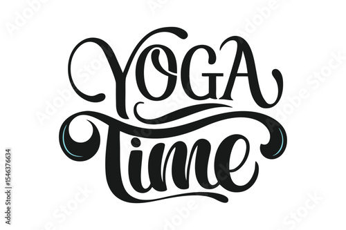 Yoga time modern calligraphy, hand written lettering
