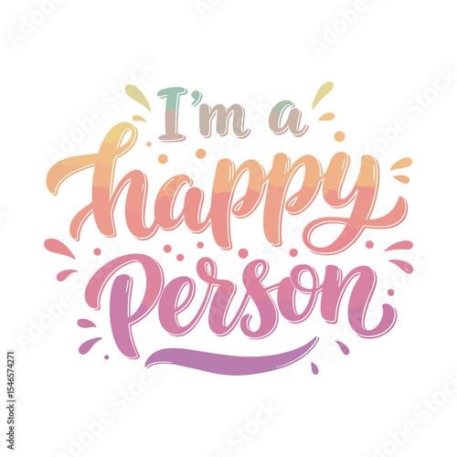 Positive Affirmation Quote 'I'm a Happy Person' Colorful Lettering
