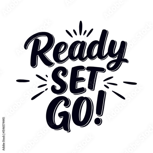 Motivational Quote 'Ready, Set, Go!' Hand-Lettering Typography
