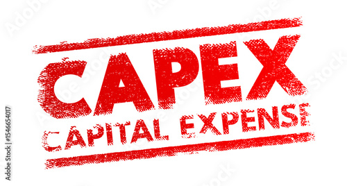 CAPEX Capital Expense - money an organization or corporate entity spends to buy, maintain, or improve its fixed assets, acronym text concept stamp