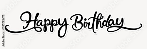Photography Happy birthday word, simple black calligraphy text with white outline