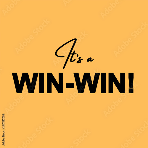 Vector text illustration for It Is A Win Win.