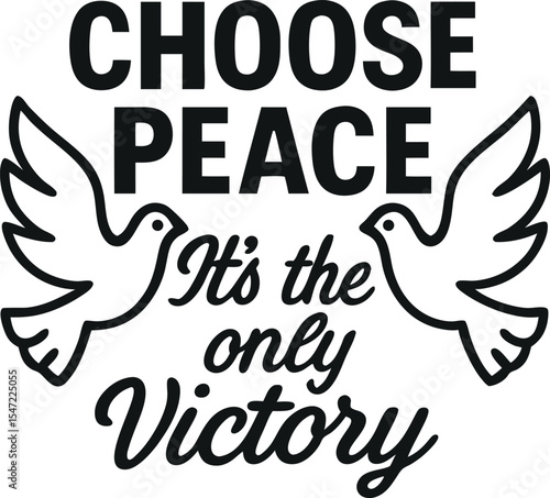 Choose Peace, It's the Only Victory T-shirt Design Colorful