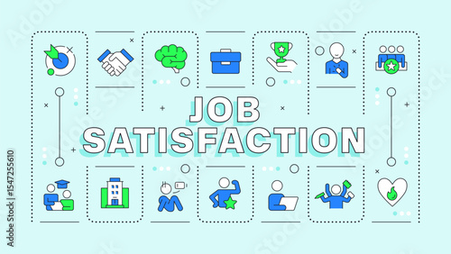 Job satisfaction light turquoise word concept. Employee burnout syndrome, exhaustion. Typography banner. Vector illustration with title text, editable icons color. Hubot Sans font used