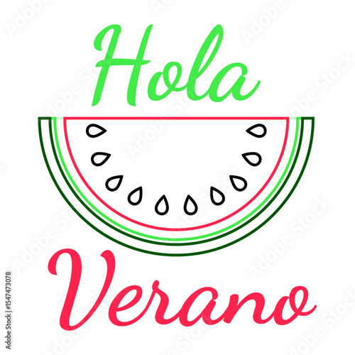 Concepto de vacaciones y viajes. Texto hola verano en español con rebanada de sandía con líneas 