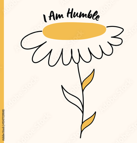 A minimalist hand-drawn flower doodle featuring the empowering affirmation "I am humble." Perfect for mindfulness prints, wellness journals, positive psychology projects, self-help content, planners. 