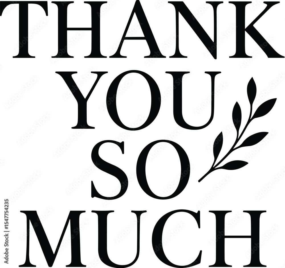 Fototapeta premium Thank you so much vector black silhouette print design