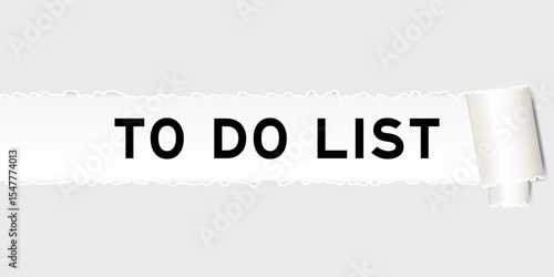 Ripped gray paper background that have word to do list under torn part