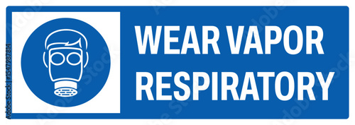 mandatory safety signs v2 uppercase text_wear vapor respiratory landscape size 1/2 a4,a3,a2,a1	
