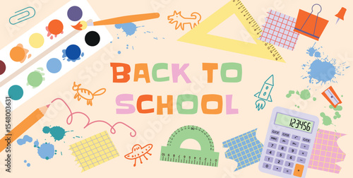 Back to School Banner with colorful Stationery. Calculator, Ruler, Paints, Paintbrush, Pen, Pencil, Sharpener, Protractor, Clip, Push Pin. Cute Scribbles and Ink Splashes. Vector Illustration Design