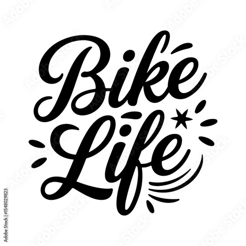 Bike Life. Vector Design Isolated on White Background