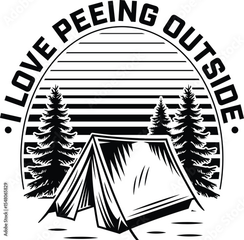 I Love Peeing Outside Tent and Forest Illustration