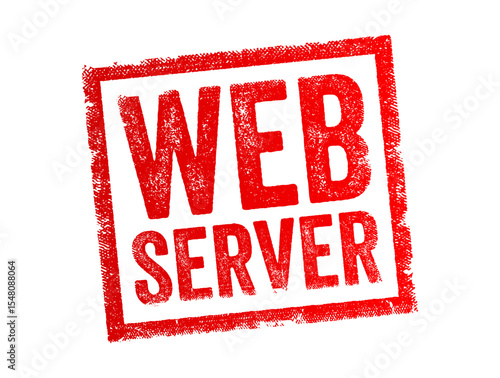 Web Server is a software or hardware system that stores, processes, and delivers website files to clients over the internet using protocols like HTTP or HTTPS, text concept stamp