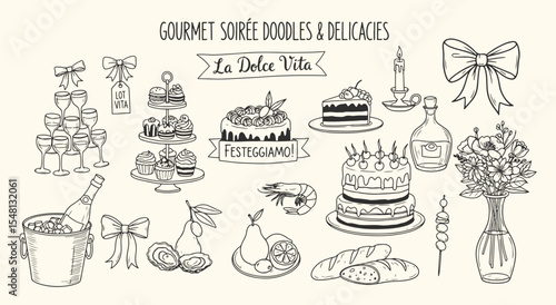 Gourmet soiree doodles. Champagne tower, celebration cakes, oysters, foie gras, fancy bow, ice bucket and La Dolce Vita banner in classic black sketch