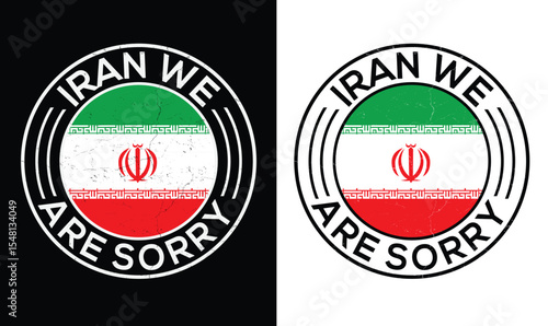 Iran we are sorry design vector for banner, t-shirt, poster, sticker, badges, social media design. Hand-Drawn Lettering Phrase, Calligraphy Graphic Typography.