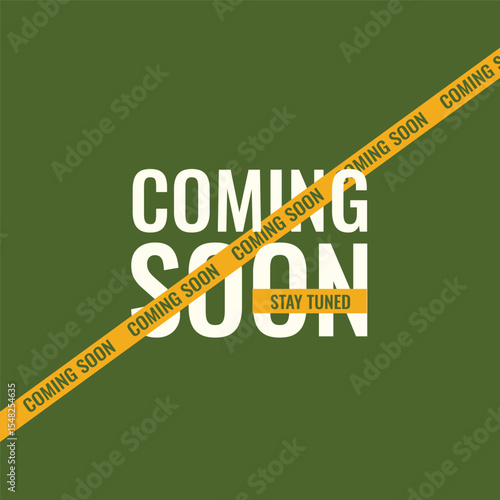 Coming soon stay tuned on green background 
