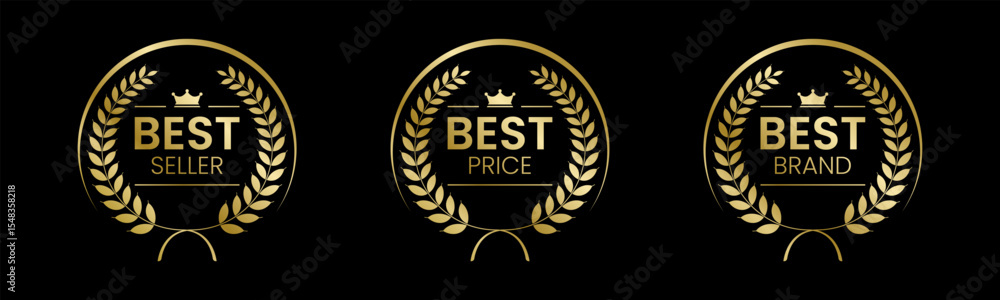 Fototapeta premium Best Seller, Best Price, Best Brand Set Vector Illustration. In A Realistic Gold with Laurel Wreath. Isolated on black