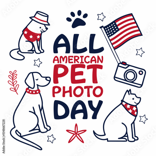 ALL AMERICAN PET PHOTO DAY vector illustration