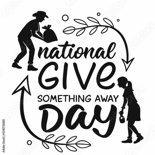 NATIONAL GIVE SOMETHING AWAY DAY vector illustration