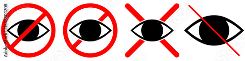No eye sign vector, indicating no surveillance, privacy, or prohibited observation. Ideal for restricted areas, confidentiality warnings, or anti-snooping messages.