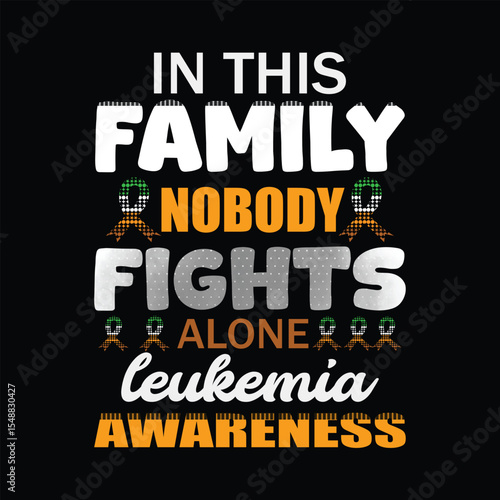 Leukemia Awareness Graphic Design with Ribbon Symbolism and Family Support Message