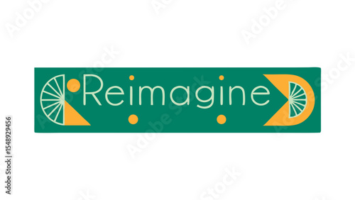 word Reimagine, concept new possibilities with ideas and fresh insights for unexpected journeys