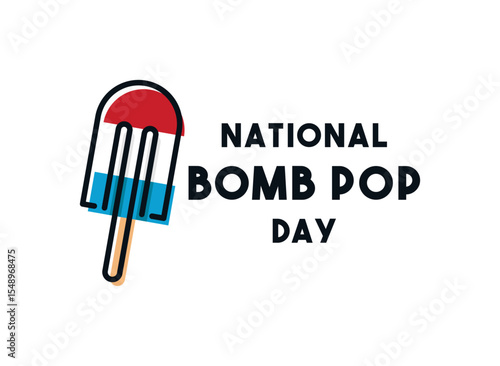 National Bomb Pop Day. June.