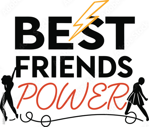 best friends power  typography T-shirt Design Print Ready eps cut file download