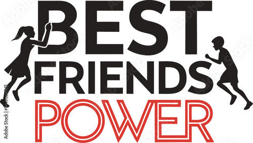 best friends power  typography T-shirt Design Print Ready eps cut file download
