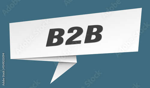 b2b banner. b2b speech bubble, label, sticker, sign template
