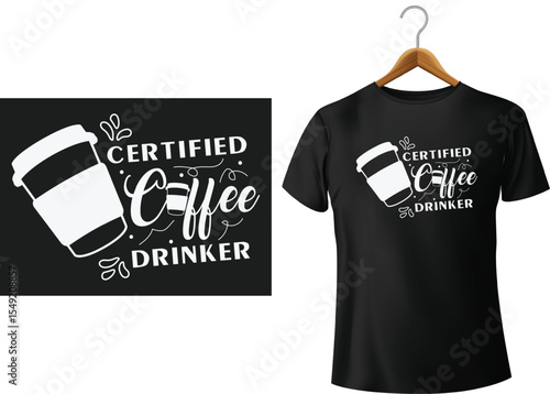 Certified coffee drinker t shirt design mockup representing coffee love and caffeine addiction