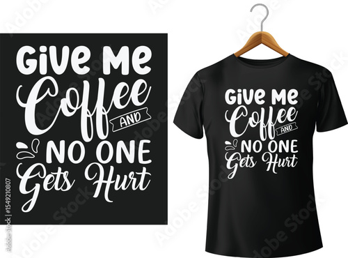Funny black t-shirt mockup displaying a humorous coffee quote for caffeine lovers