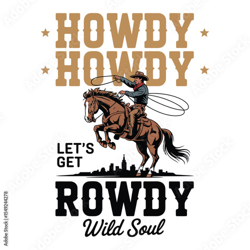 Cowboy Riding Brown Horse Lasso Cityscape Howdy Rowdy Wild Soul