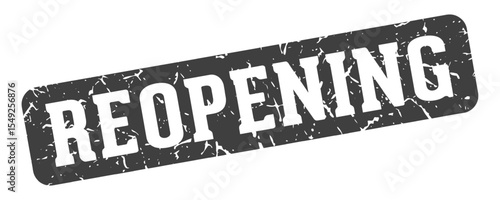reopening rectangular sign. reopening stamp