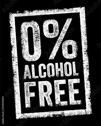 0% Alcohol Free refers to a product that contains no alcohol at all, text concept stamp