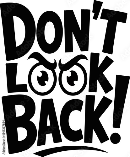 DONT LOOK BACK Typography