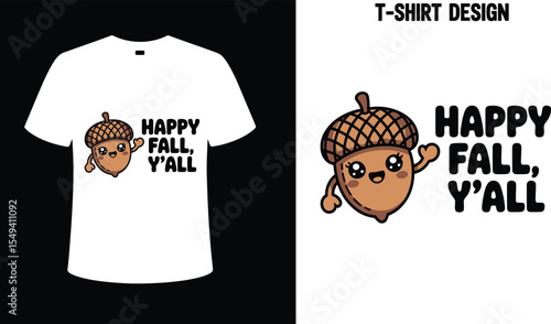 Happy fall y'all t shirt design with cute acorn for autumn season apparel and thanksgiving gifts idea editable stock vector