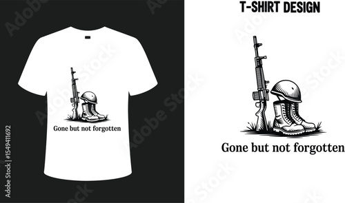 Gone but not forgotten t shirt design military memorial day remembrance patriotic soldier tribute graphic editable stock vector