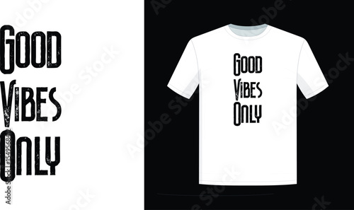 Good vibes only t shirt design