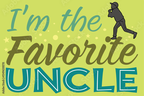 Humorous I m the Favorite Uncle Graphic with Baseball Player Silhouette