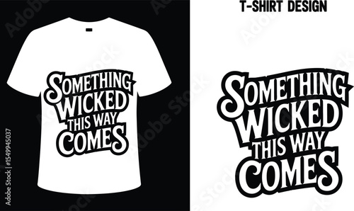 Something wicked this way comes t shirt design halloween graphic tee spooky season apparel vector art editable stock vector