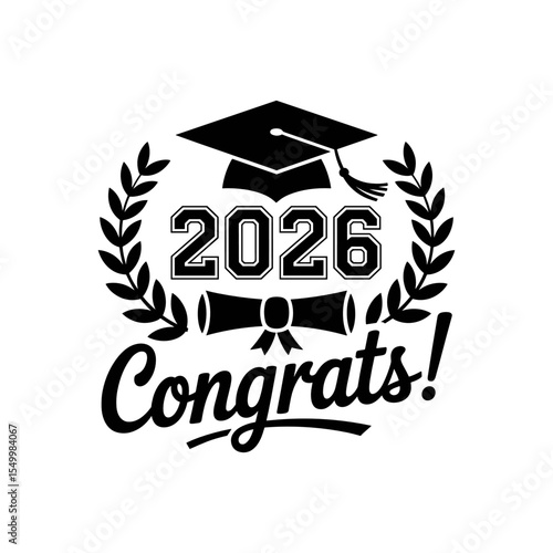 Graduation 2026 Congrats: A celebratory graduation design featuring a graduation cap, laurel wreath, diploma, and the year 2026.  The words "Congrats!" are stylishly inscribed below.