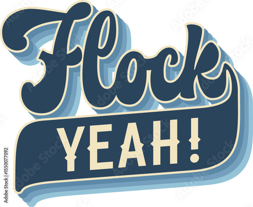 Flock Yeah. Retro script typography design with layered blue shadows. Playful birdwatching lettering. The color palette combines dark blue, light blue, and cream tones