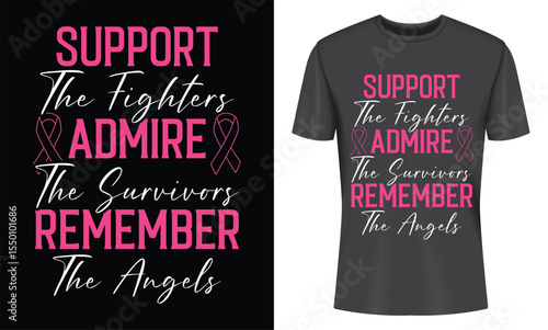 Breast Cancer Awareness T Shirt Design Support Admire Remember