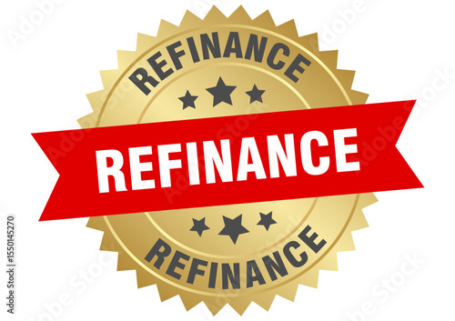 refinance. refinance round red and gold label isolated on transparent background