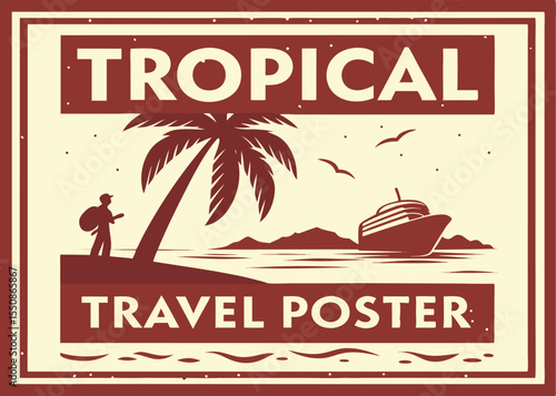 Vintage tropical travel poster design with palm tree cruise ship and traveler illustration art print decor
