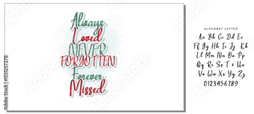 Always Loved Never Forgotten Forever Missed - Elegant Memorial Typography Design