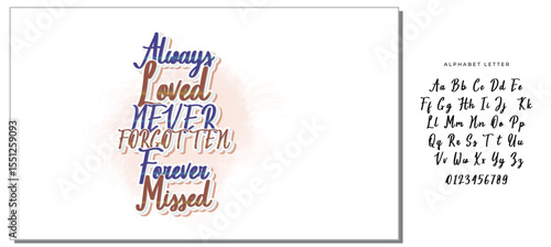 Always Loved Never Forgotten Forever Missed - Elegant Memorial Typography Design