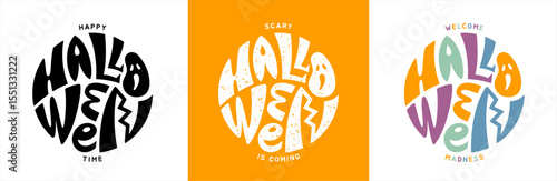 Happy Halloween time round creative inscription lettering. Hand drawn handwritten textured graffiti bold uneven deformed letters inscribed in a circle shape. Poster logo print sticker illustration.