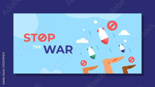 a concept design of stop the war banner. together to reject war. illustration of hands rejecting missiles or rockets. blue horizontal background. flat style